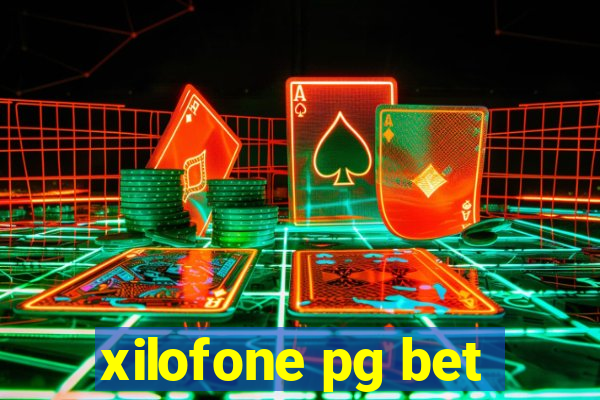 xilofone pg bet